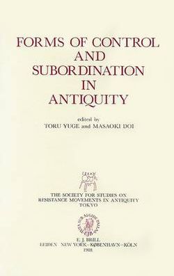 Forms of Control and Subordination in Antiquity