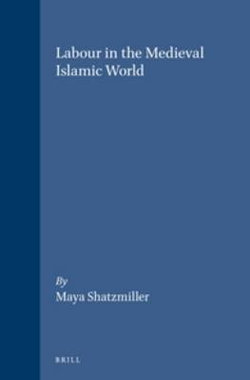 Labour in the Medieval Islamic World