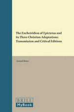 The Encheiridion of Epictetus and its Three Christian Adaptations