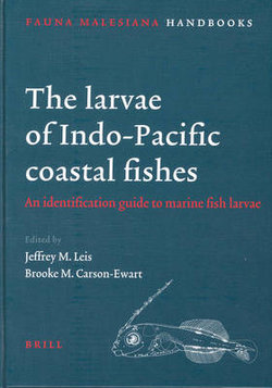 The Larvae of Indo-Pacific Coastal Fishes
