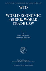WTO - World Economic Order, World Trade Law
