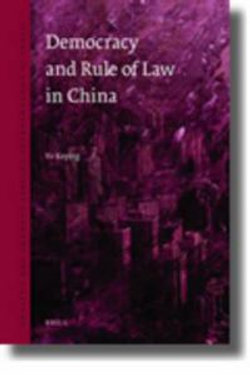 Democracy and the Rule of Law in China