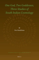 One God, Two Goddesses, Three Studies of South Indian Cosmology