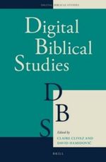 Digital Humanities in Biblical, Early Jewish and Early Christian Studies