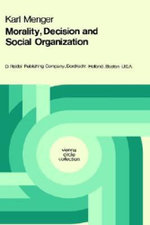 Morality, Decision and Social Organization