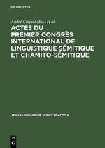 Actes du Premier Congrès International de Linguistique Sémitique et Chamito-Sémitique