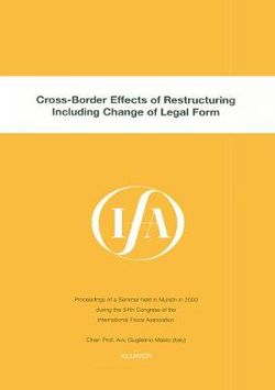IFA: Cross-Border Effects of Restructuring Including Change of Legal Form