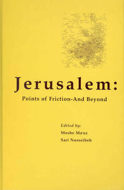 Jerusalem: Points of Friction - and Beyond