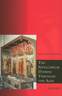The Sepulchrum Domini Through the Ages