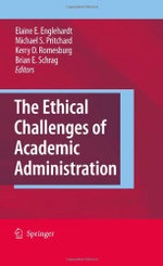 The Ethical Challenges of Academic Administration