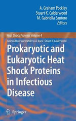 Prokaryotic and Eukaryotic Heat Shock Proteins in Infectious Disease