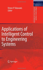 Applications of Intelligent Control to Engineering Systems