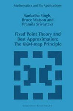 Fixed Point Theory and Best Approximation: The KKM-map Principle