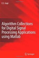 Algorithm Collections for Digital Signal Processing Applications Using Matlab