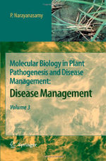 Molecular Biology in Plant Pathogenesis and Disease Management:
