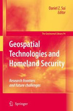 Geospatial Technologies and Homeland Security Geospatial Technologies and Homeland Security