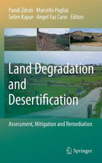 Land Degradation and Desertification: Assessment, Mitigation and Remediation
