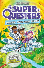 SuperQuesters Mission: River Crest Rescue