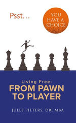 Psst ... You Have a Choice