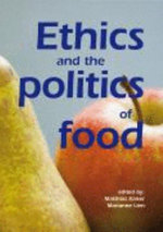 Ethics and the politics of food