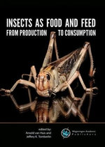 Insects As Food and Feed: Production to Consumption