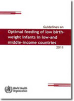 Guidelines on optimal feeding of low birth weight infants in low- and middle-income countries