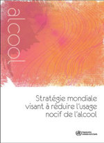Strategie Mondiale Visant A Reduire l'Usage Nocif de l'Alcool