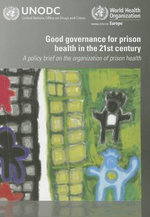 Good governance for prison health in the 21st Century