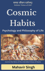 Cosmic Habits: Psychology and Philosophy of Life