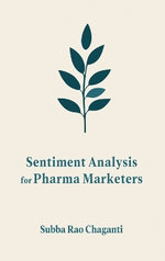 Sentiment Analysis for Pharma Marketers