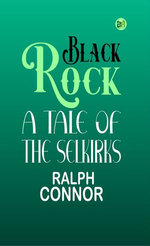 Black Rock: A Tale of the Selkirks