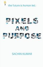 Pixels and Purpose