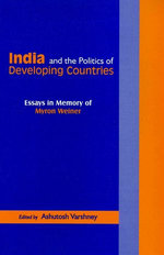 India and the Politics of Developing Countries