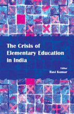 The Crisis of Elementary Education in India