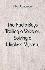 The Radio Boys Trailing a Voice