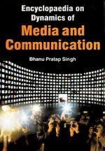 Encyclopaedia on Dynamics of Media and Communication (Editor and Columnist)