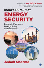 India’s Pursuit of Energy Security