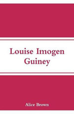 Louise Imogen Guiney
