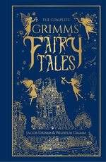 The Complete Grimms' Fairy Tales