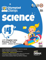 Olympiad Champs Science Class 4 with Chapter-Wise Previous 10 Year (2013 - 2022) Questions Complete Prep Guide with Theory, Pyqs, Past & Practice Exercise