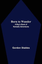 Born to Wander