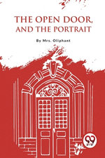 The Open Door, and the Portrait