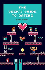The Geek'S Guide To Dating