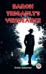 Baron Trigault’S Vengeance