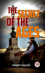 THE SECRET OF AGES — COMPLETE