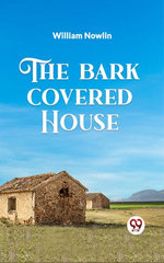 The Bark Covered House