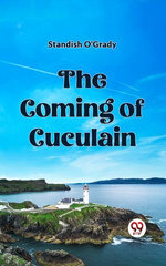 The Coming of Cuculain