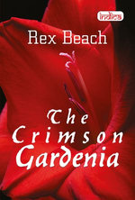 The Crimson Gardenia