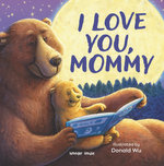 I Love You Mummy Bear