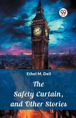 The Safety Curtain, and Other Stories (Edition2024) The Safety Curtain, and Other Stories (Edition2024)
